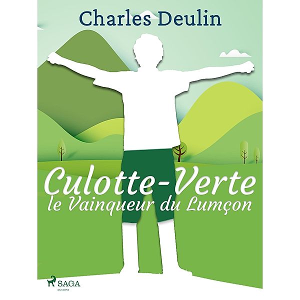 Culotte-Verte, le Vainqueur du Lumçon, Charles Deulin