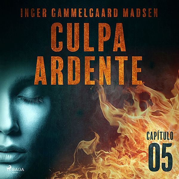 Culpa ardente - 5 - Culpa ardente - Capítulo 5, Inger Gammelgaard Madsen