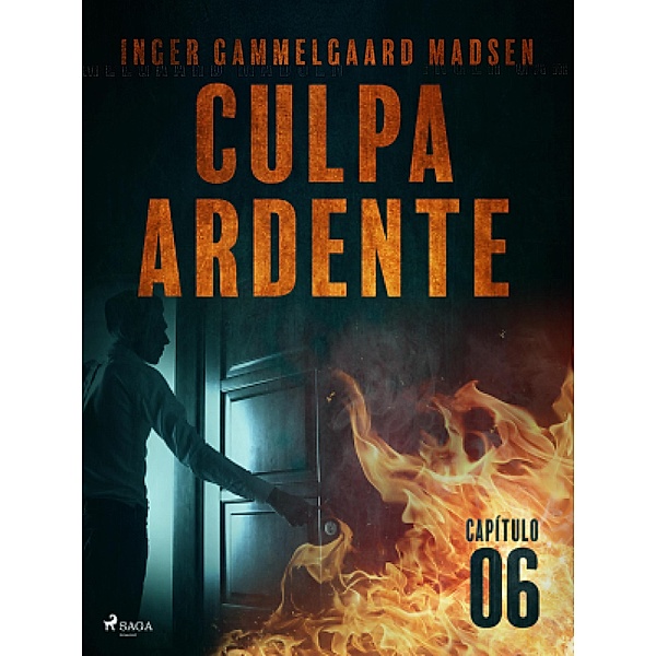 Culpa ardente - Capítulo 6 / Culpa ardente Bd.6, Inger Gammelgaard Madsen