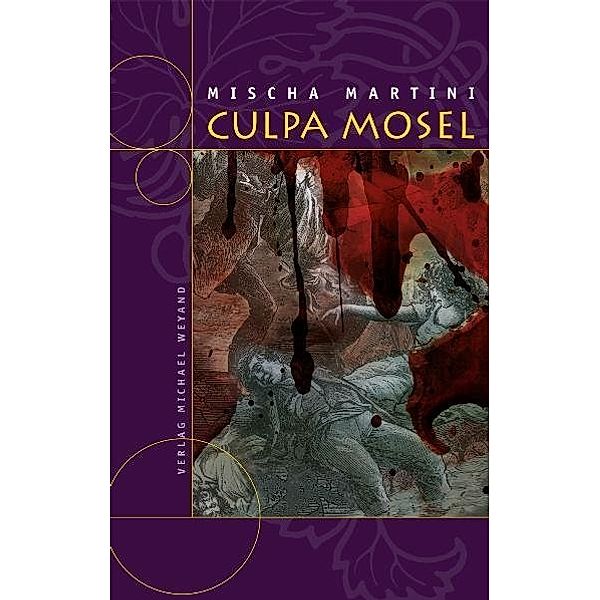 Culpa Mosel, Mischa Martini