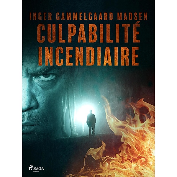 Culpabilité incendiaire / Brændende Skyld, Inger Gammelgaard Madsen