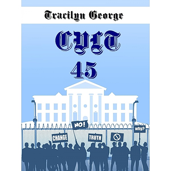 Cult 45, Tracilyn George