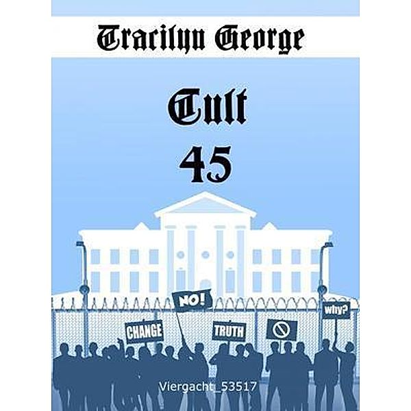 Cult 45, Tracilyn George