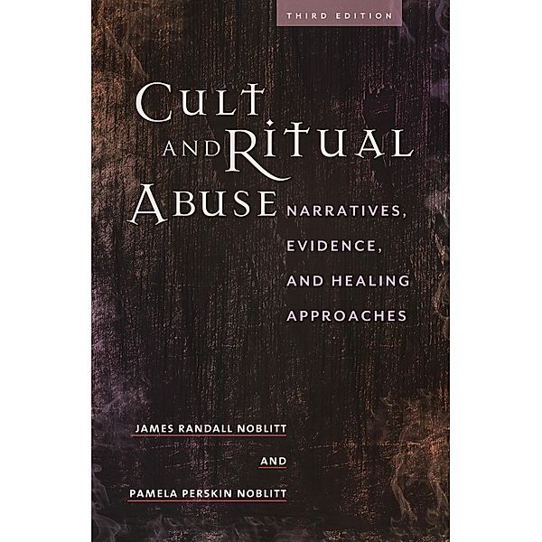 Cult and Ritual Abuse, James Randall Noblitt, Pamela Perskin Noblitt