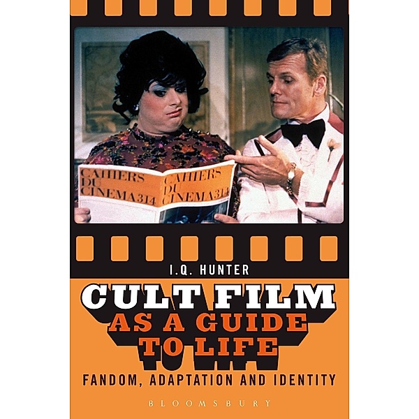 Cult Film as a Guide to Life, I. Q. Hunter