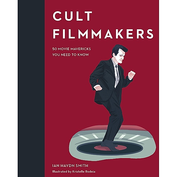 Cult Filmmakers / Cult Figures, Ian Haydn Smith