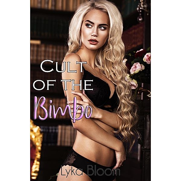 Cult of the Bimbo, Lyka Bloom