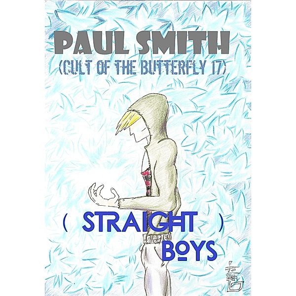 Cult of the Butterfly: (Straight) Boys (Cult of the Butterfly 17), Paul Smith