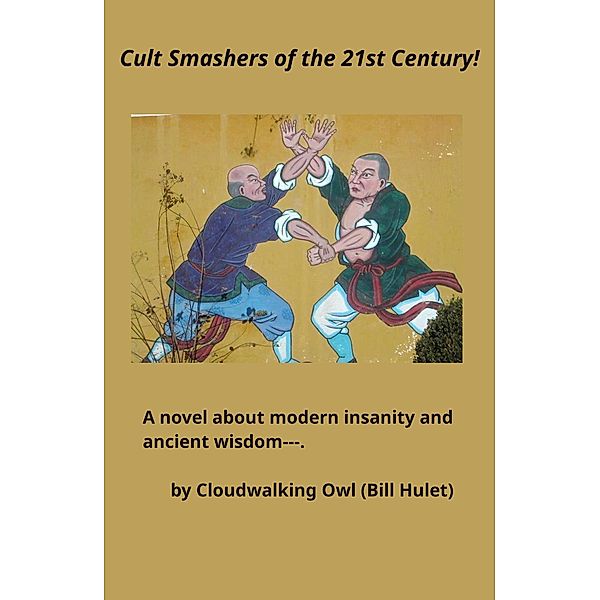 Cult Smashers of the 21st Century!, Bill Hulet