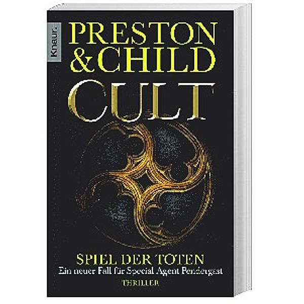 Cult - Spiel der Toten / Pendergast Bd.9, Douglas Preston, Lincoln Child