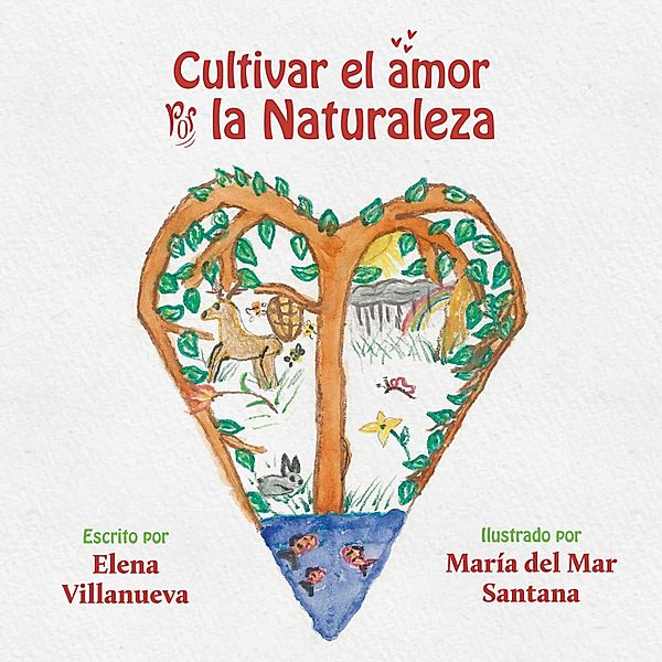 Cultivar el amor por la naturaleza, Elena Villanueva