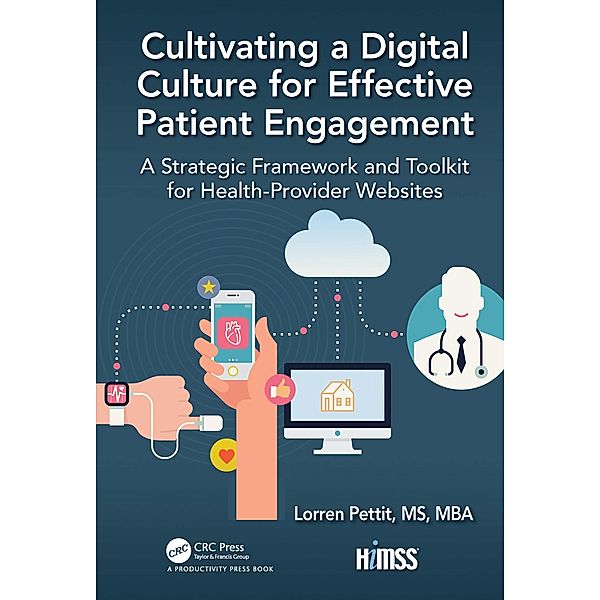 Cultivating a Digital Culture for Effective Patient Engagement, Lorren Pettit