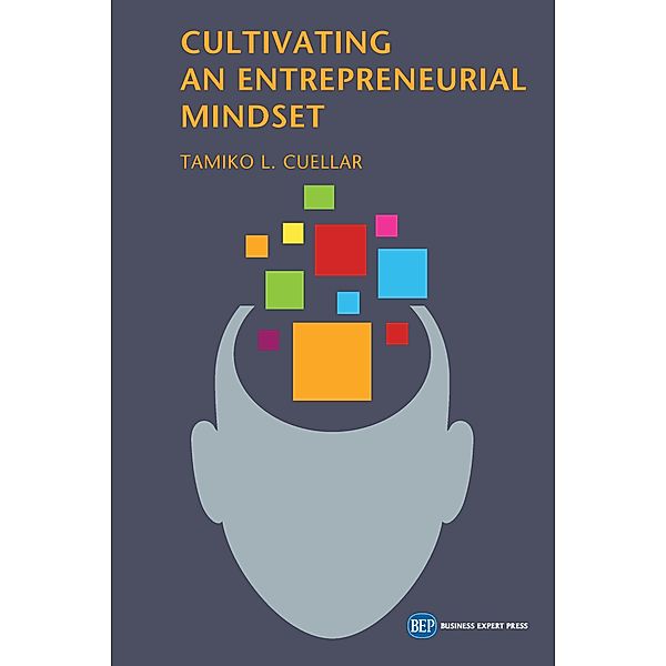 Cultivating an Entrepreneurial Mindset / ISSN, Tamiko L. Cuellar