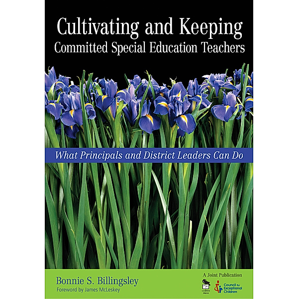 Cultivating and Keeping Committed Special Education Teachers, Bonnie S. Billingsley