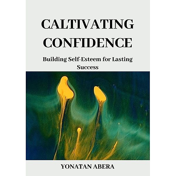 Cultivating Confidence, Yonatan Abera