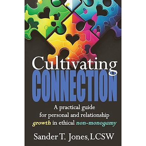 Cultivating Connection, Sander T Jones
