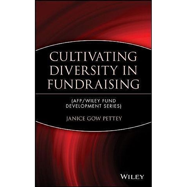 Cultivating Diversity in Fundraising, Janice Gow Pettey