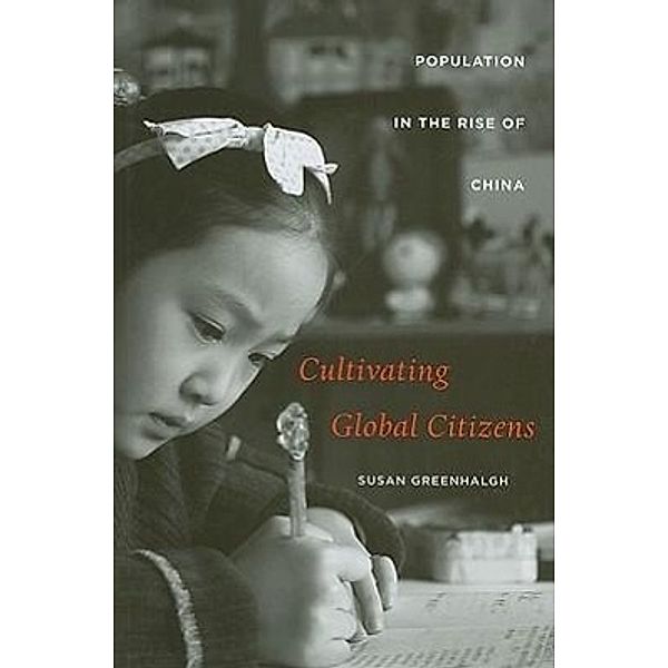 Cultivating Global Citizens, Susan Greenhalgh