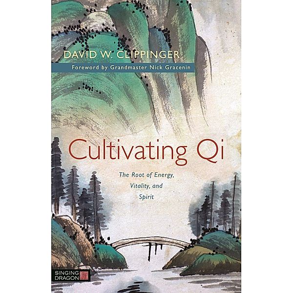 Cultivating Qi, David W. Clippinger