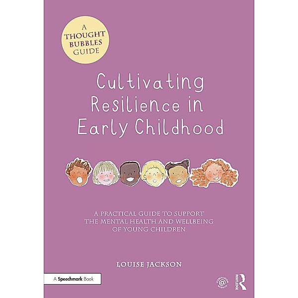 Cultivating Resilience in Early Childhood, Louise Jackson