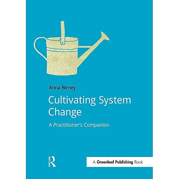 Cultivating System Change, Anna Birney