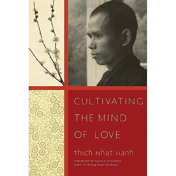 Cultivating the Mind of Love, Thich Nhat Hanh