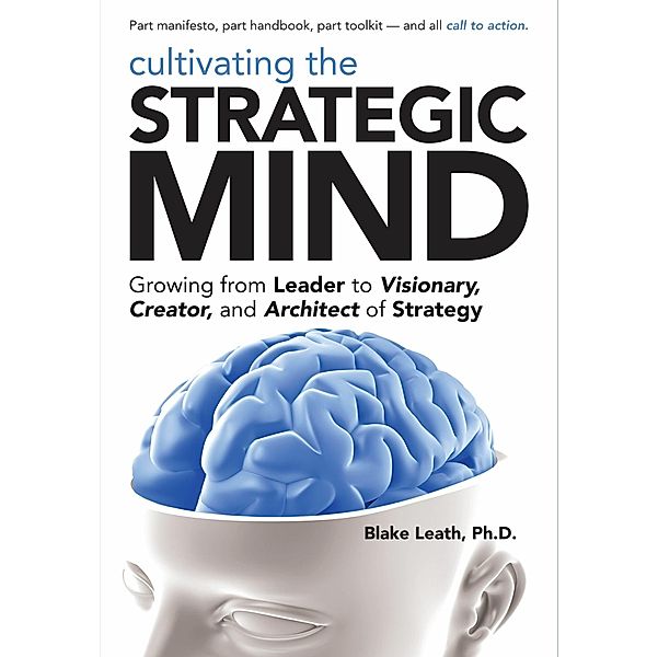 Cultivating the Strategic Mind, Blake Leath