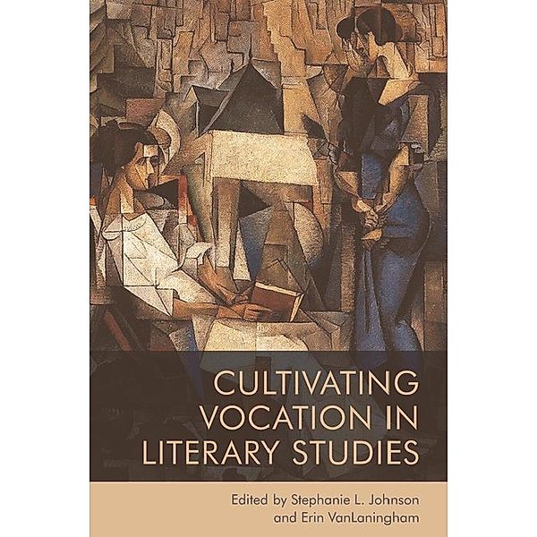 Cultivating Vocation in Literary Studies