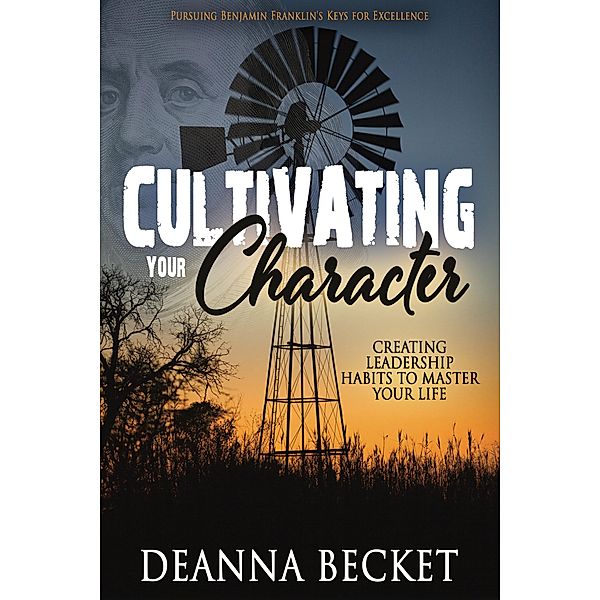 Cultivating Your Character, Deanna Becket