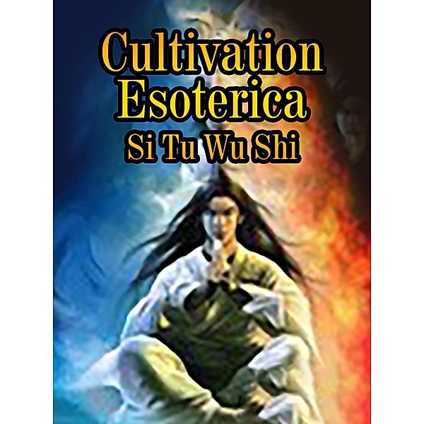 Cultivation Esoterica, Si TuWuShi