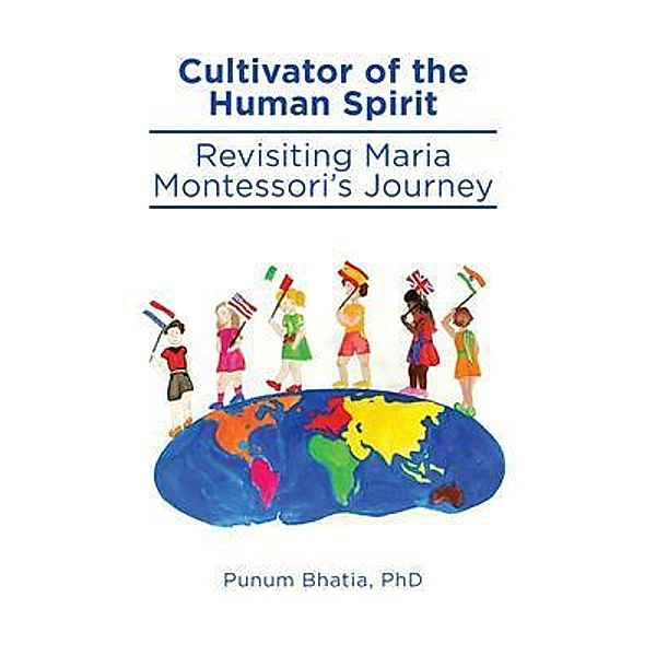 Cultivator of the Human Spirit, Bhatia Punum