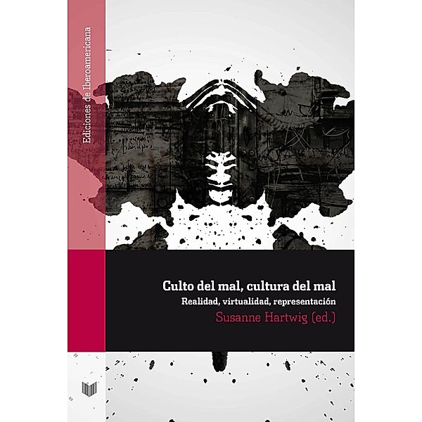 Culto del mal, cultura del mal / Ediciones de Iberoamericana Bd.72, Susanne Hartwig