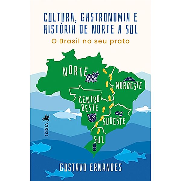 Cultura, Gastronomia e Histo´ria de Norte a Sul, Gustavo Ernandes