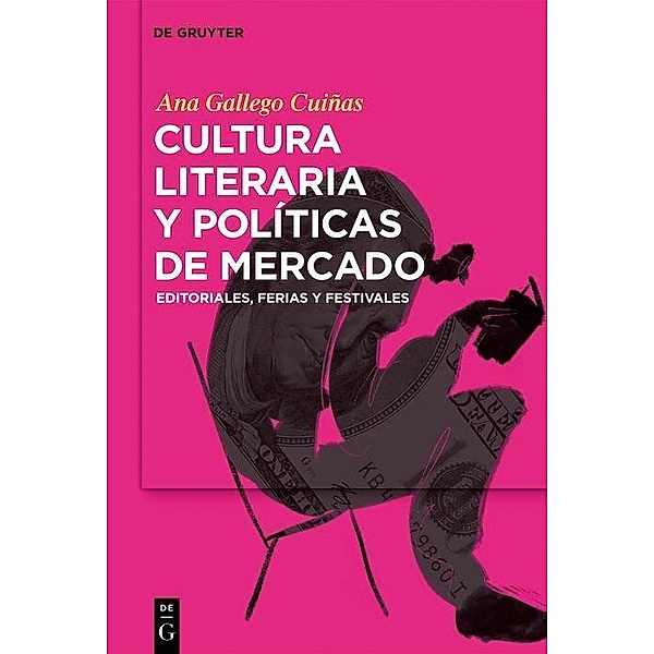 Cultura literaria y políticas de mercado, Ana Gallego Cuiñas