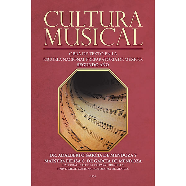 Cultura Musical, Adalberto García De Mendoza, Maestra Felisa C. De Garcia De Mendoza