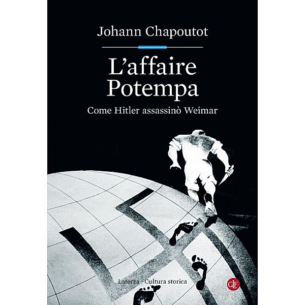 Cultura storica: L'affaire Potempa, Johann Chapoutot