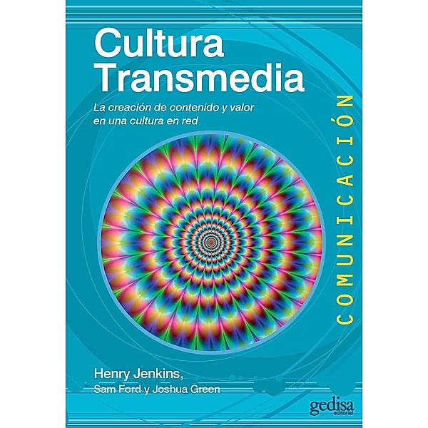 Cultura Transmedia / Comunicación, Henry Jenkins