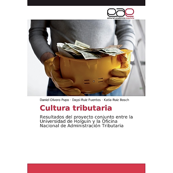 Cultura tributaria, Daniel Olivero Pupo, Daysi Ruiz Fuentes, Katia Ruiz Bosch