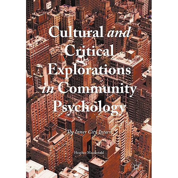 Cultural and Critical Explorations in Community Psychology, Heather Macdonald