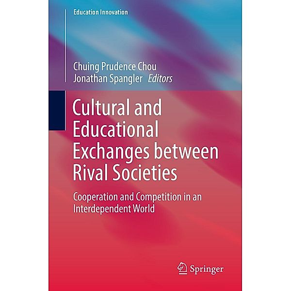 Cultural and Educational Exchanges between Rival Societies / Education Innovation Series