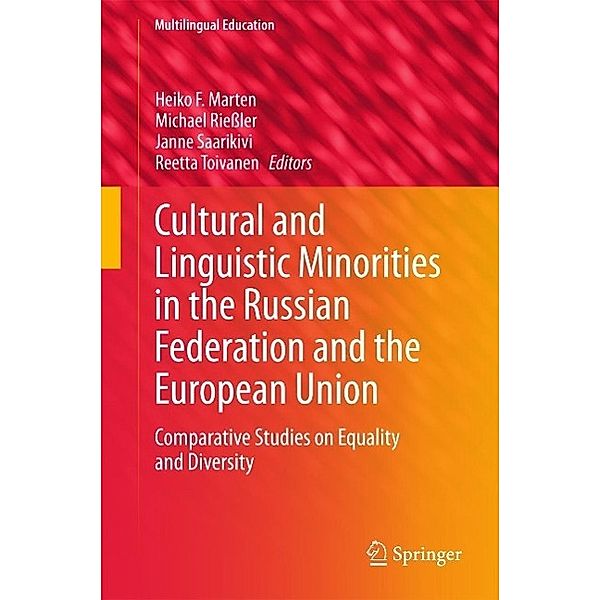 Cultural and Linguistic Minorities in the Russian Federation and the European Union / Multilingual Education Bd.13