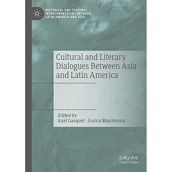 Cultural and Literary Dialogues Between Asia and Latin America