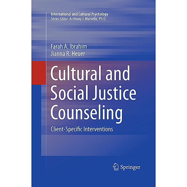 Cultural and Social Justice Counseling, Farah A. Ibrahim, Jianna R. Heuer