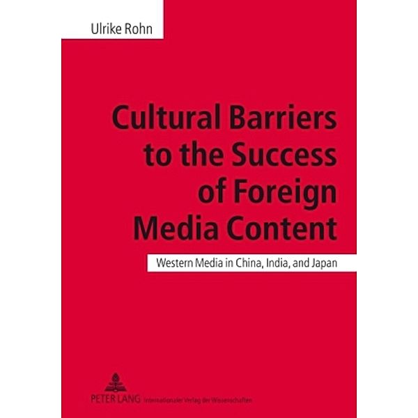 Cultural Barriers to the Success of Foreign Media Content, Ulrike Rohn