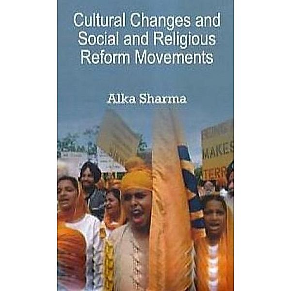Cultural Changes and Social and Religious Reform Movements, Alka Sharma
