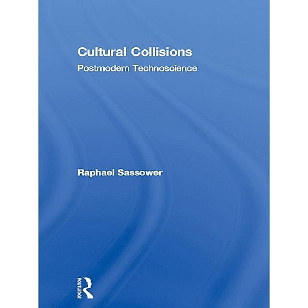 Cultural Collisions, Raphael Sassower