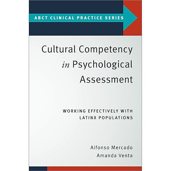 Cultural Competency in Psychological Assessment, Alfonso Mercado, Amanda Venta