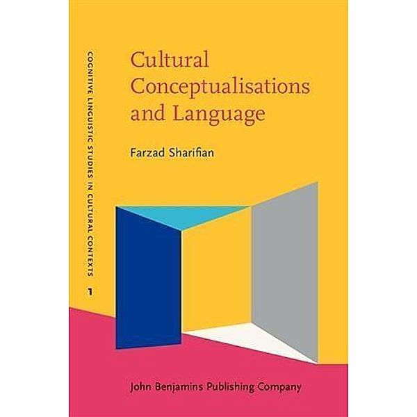 Cultural Conceptualisations and Language, Farzad Sharifian