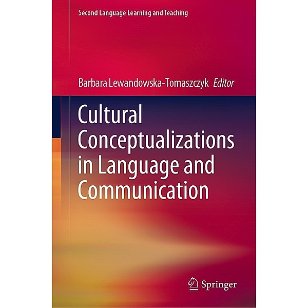 Cultural Conceptualizations in Language and Communication / Second Language Learning and Teaching