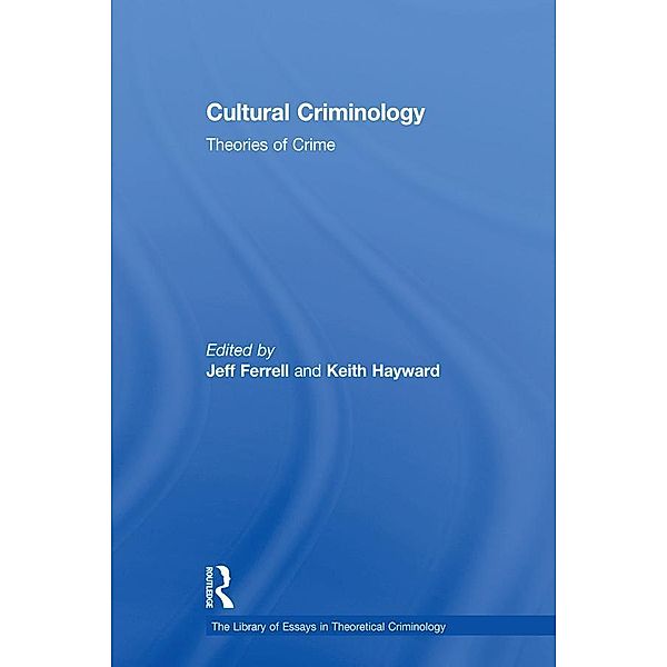 Cultural Criminology, Jeff Ferrell